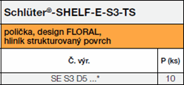 Schlüter®-SHELF-E-S3-TS, Floral